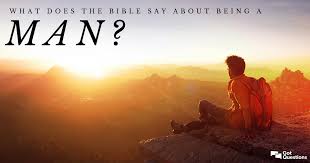 What does the bible say about business. What Does The Bible Say About Being A Man Gotquestions Org