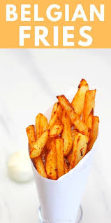 French Fries Homemade French Fries In Air Fryer French Fries Recipe French Fries In The Oven Belgian Fri Homemade French Fries Belgian Fries Recipe Recipes