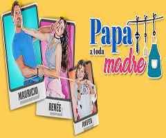Sinopsis De La Telenovela Papa A Toda Madre Telenovela Novelas Imagen Tv