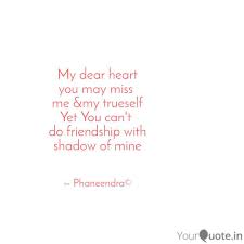 75 having a good heart quotes & sayings. My Dear Heart You May Mis Quotes Writings By Sai Phaneendra Krishnan Yourquote