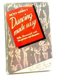 We already know how pets give their owners comfort, unconditional love and entertainment. Dancing Made Easy By Betty White Used 1608032616iev Old Rare At World Of Books