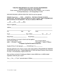 With more than 3,500 miles of trout streams, along with many ponds, small lakes, and reservoirs, virginia offers something for every fly fishing fan. Gill Net License Virginia Fill Online Printable Fillable Blank Pdffiller