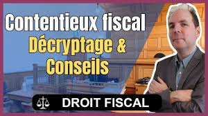 Contentieux fiscal : procédure et juridiction compétente