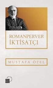 romanperver iktisatci kitap romanlar yazarlar
