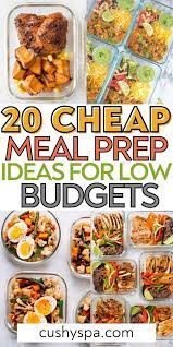 20 Cheap Meal Prep Ideas For Low Budgets In 2021 Cheap Meal Prep Meal Prep Cheap Meals