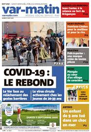 4 ambulances et un poste de commandement ont. Var Matin Draguignan Brignoles On Twitter Suivez Nous Sur Https T Co U16ubmtqa2 Voici La Une De Votre Journal Var Matin Edition Est Var Saint Raphael Frejus Draguignan Ce Samedi 22 Aout 2020 Https T Co Omntvixik3