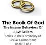 Profile Picture of The Book Of God: The Insane Behaviors Of BBW Sellerson Google