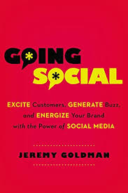 Following the success of international bestseller how brands grow: Going Social Excite Customers Generate Buzz And Energize Your Brand With The Power Of Social Media English Edition Ebook Goldman Jeremy Amazon De Kindle Shop
