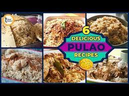 6 Delicious Pulao Recipes By Food Fusion Youtube Pulao Recipe Recipes Food