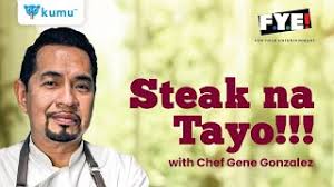 Steak na Tayo!!!!! with Chef Gene Gonzalez