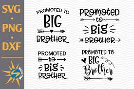 Promoted To Big Sister Svg Png Dxf Digital Files Buy T Shirt Designs