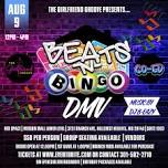 The Girlfriend Groove Presents "BEATS-N-BINGO DMV"