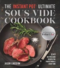 Patricks day | sous vide reviews. The Instant Pot R Ultimate Sous Vide Cookbook Jasonlogsdon Shop Online For Books In New Zealand