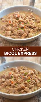 Chicken Bicol Express Recipe Chicken Recipes Easy Chicken Recipes Easy Healthy Recipes