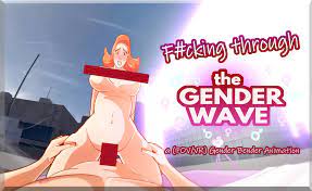 F#Cking Through The Gender Wave