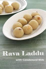 Rava Laddu Recipe Easy Ladoo Recipe Made With Semolina And Sweetened Condensed Milk The Texture Of Thi Rava Laddu Recipe Sweets Recipes Easy Indian Desserts