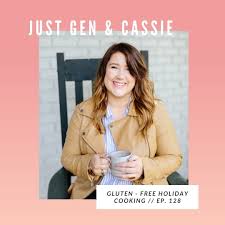 128: Gluten-Free Holiday Cooking with Cassie Kanable — Rebel Heart Radio