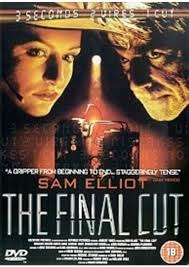 The Final Cut [DVD]: Amazon.co.uk: Sam Elliott, Anne Elizabeth Ramsay,  Charles Martin Smith, Matt Craven, Amanda Plummer, Ray Baker, John Hannah,  Roger Christian, Sam Elliott, Anne Elizabeth Ramsay, Robert Vince, William  Vince,