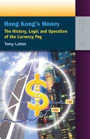 Maybe you would like to learn more about one of these? Hong Kong S Money The History Logic And Operation Of The Currency Peg Latter Tony 9789622098770 Amazon Com Books