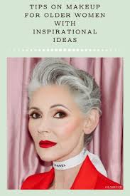 Best Makeup Ideas For Older Women Makeup For Older Women Older Women Makeup Looks