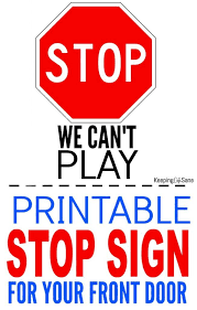 Printable Stop Sign For Front Door Stop Sign Signs Kids Signs