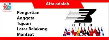 Maybe you would like to learn more about one of these? Afta Adalah Pengertian Anggota Tujuan Latar Belakang Manfaat