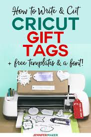 If you don't, there's a free pdf. Make Gift Tags With A Cricut Free Penwriting Font Jennifer Maker