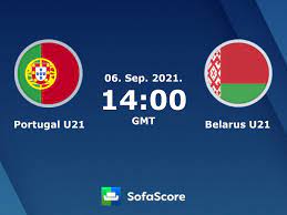 The match of germany u21 and portugal u21 on 28.05.2006 ended with the score of 0:1. Portugal U21 Belarus U21 Skor Langsung Livescore Sofascore