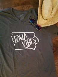 Iowa Vibes T Shirt Shirt Iowa Custom Iowa T Shirt Farm Shirt Iowa Apparel State Of Iowa Home Homegrown Native Iowa Shirt Farm Shirt Shirts