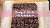 2 eggs 110gr all purpose flour 120gr butter 120gr brown sugar 230gr dark cooking chocolate 1 tbsp dark cocoa. Brownies Bite Resepi Brownies Kedut Comel Youtube