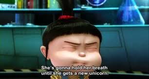 She S Gonna Hold Her Breath Until She Gets A New Unicorn Despicable Me Moviequote Despicable Me Quotes Despicable Me Agnes Despicable Me