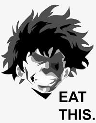 Welcome To Reddit Eat This My Hero Academia Png Image Transparent Png Free Download On Seekpng Everything i want to be! and who is the ultimate. welcome to reddit eat this my hero