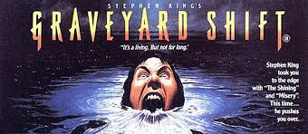 The shift to global human thriving! Stephen King S Graveyard Shift 25 Years Later Cryptic Rock