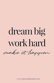With Big Dreams And Hard Work You Can Achieve Anything Talking Quotes Work Quotes Motivational Quotes