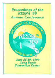 Proceedings ofthe RESNA '99 Annual Conference June 25 -29, 1999 Long Beach
