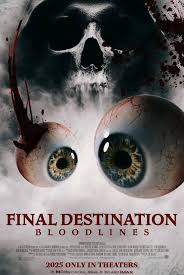 Monsterflix - FINAL DESTINATION 6: BLOODLINES (2025)... | Facebook