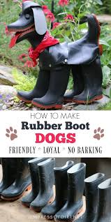 Diy Recycled Rubber Boot Dog Garten Recycling Gummistiefel Und Diy Recyceln