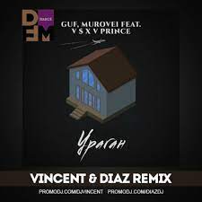 Гуф murovei feat v x v prince. Uragan Vincent Diaz Radio Mix Guf Murovei Feat V X V Prince By Longyeezy