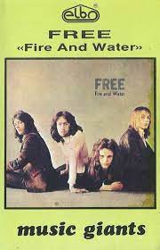 Listen to fire and water on spotify. Fire And Water By Free Album Elbo 0583 Reviews Ratings Credits Song List Rate Your Music