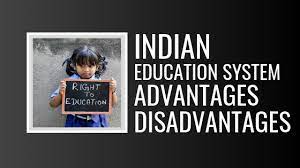Indian Education System Advantages Disadvantages Digital Tk