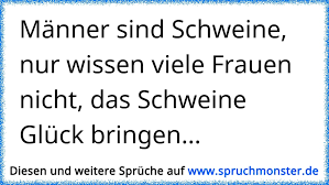 Laber Nicht Schweine Labern Auch Nicht Spruchmonster De