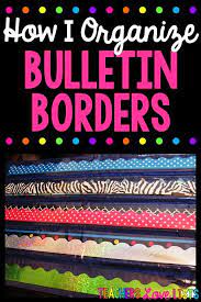 I was working on a bulletin board recently and was frustrated with how all my bulletin board borders and extras were stored. Bulletin Board Border Storage Ideas You Ll Love This Is The Perfect Way To Store All Thos Bulletin Board Borders Bulletin Board Supplies Bulletin Board Border
