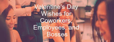 It's a low key and easy to coordinate. Valentine S Day Messages For Coworkers Bosses And Employees Wishes Messages Sayings