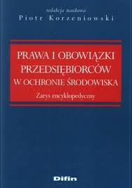 We did not find results for: Prawa I Obowiazki Przedsiebiorcow W Ochronie Srodowiska Zarys Encyklopedyczny Piotr Korzeniowski Ksiazka W Lubimyczytac Pl Opinie Oceny Ceny