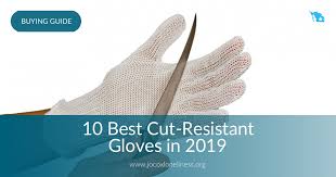 10 Best Cut Resistant Gloves In 2019 Jocoxloneliness
