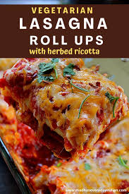Lasagna Roll Ups With Vegetables Herbed Ricotta Recipe In 2020 Tasty Vegetarian Recipes Lasagna Rolls Dinner Recipes Easy Family