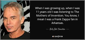 Billy Bob Thornton** (Hot Springs, Montana, August 4, 1955) is an American  film actor. He is best known for his roles in *"The Man Who Wasn't There"  (2001)* and *"Bad Santa" (2003).*