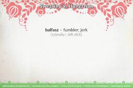 Swearing in Hungarian – Daily magyar