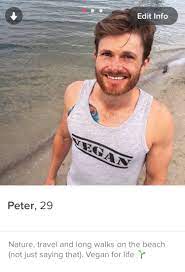 There is no better way to dating than going into it knowing the other person thinks and eats like you. It S Official Vegan Men Get More Tinder Matches