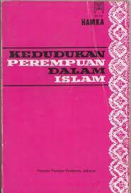 Yang pertama dibahas adalah tentang hukum. Kedudukan Perempuan Dalam Islam By Hamka